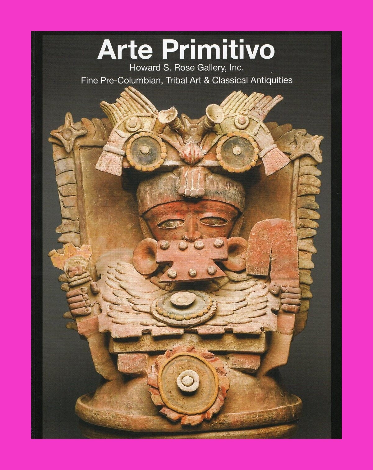 Pre Columbian Artifacts Price & Value Guide Arte Primitivo Auction Catalog #89